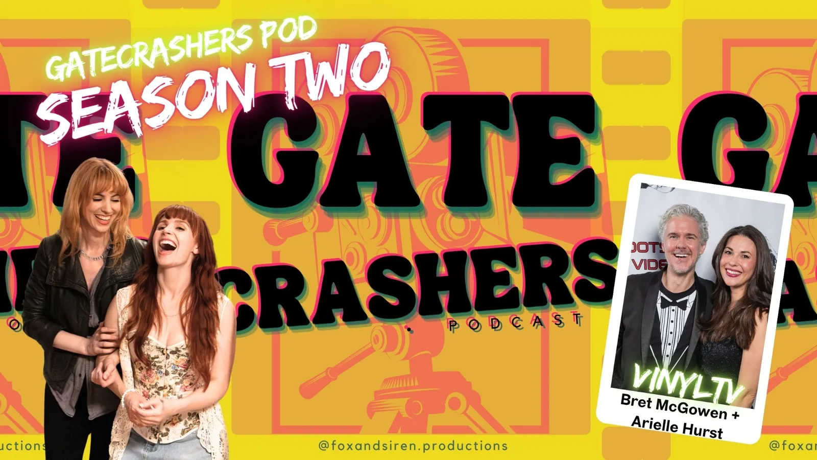 GateCrashers Pod season two artwork, with Vinyl TV’s Bret McGowen and Arielle Hurst as guests
